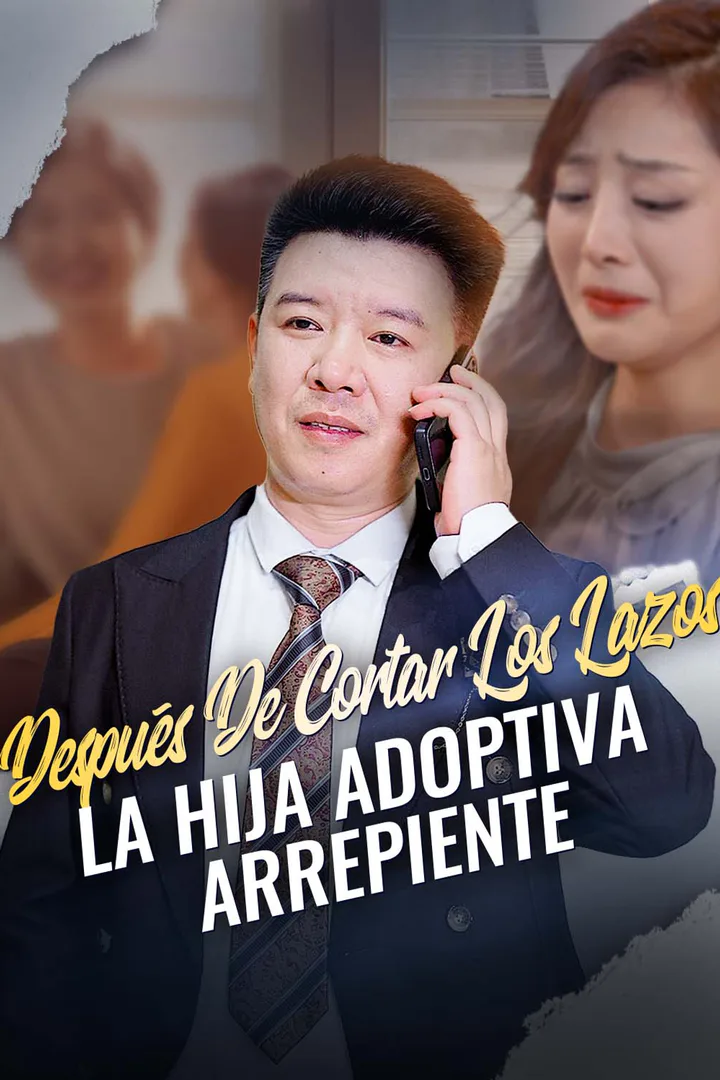Póster de Después de cortar los lazos, la hija adoptiva arrepiente