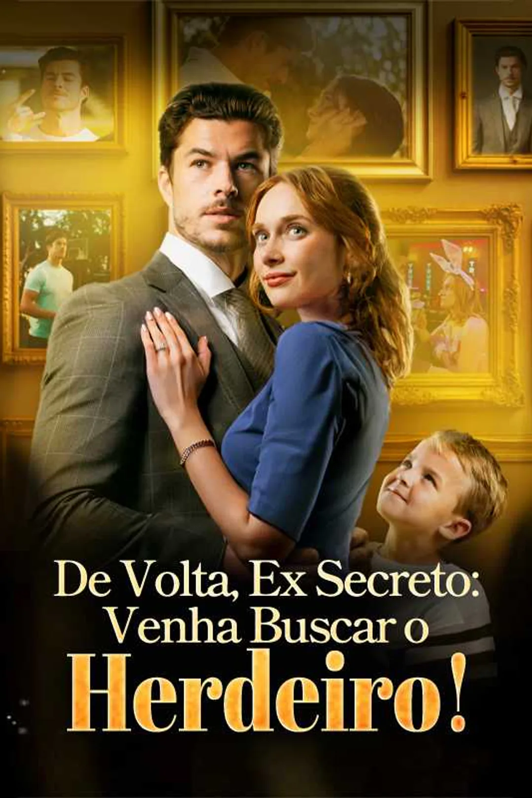 Pôster de De Volta, Ex Secreto: Venha Buscar o Herdeiro!