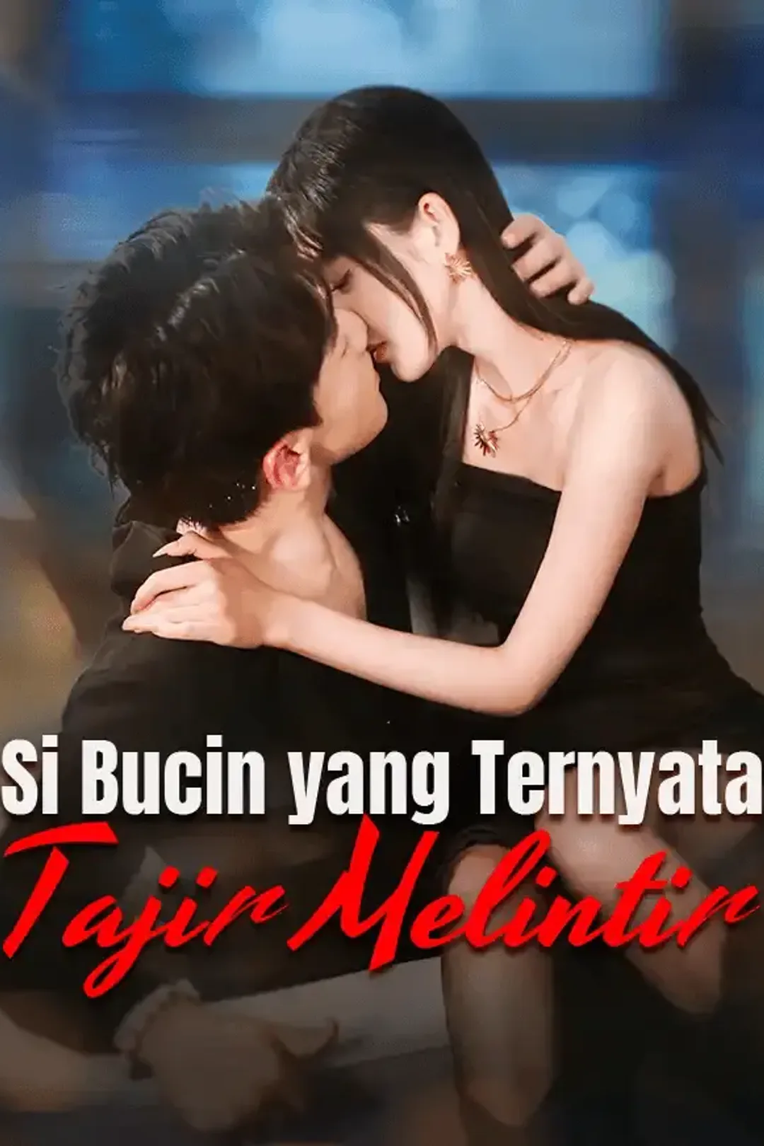 Poster Si Bucin yang Ternyata Tajir Melintir
