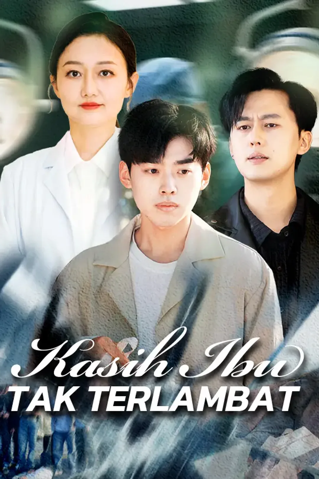 Poster Kasih Ibu Tak Terlambat