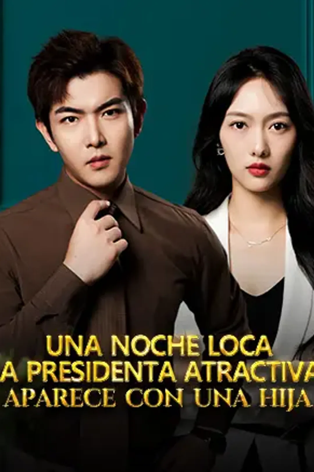 Póster de Una noche loca: La presidenta atractiva aparece con una hija