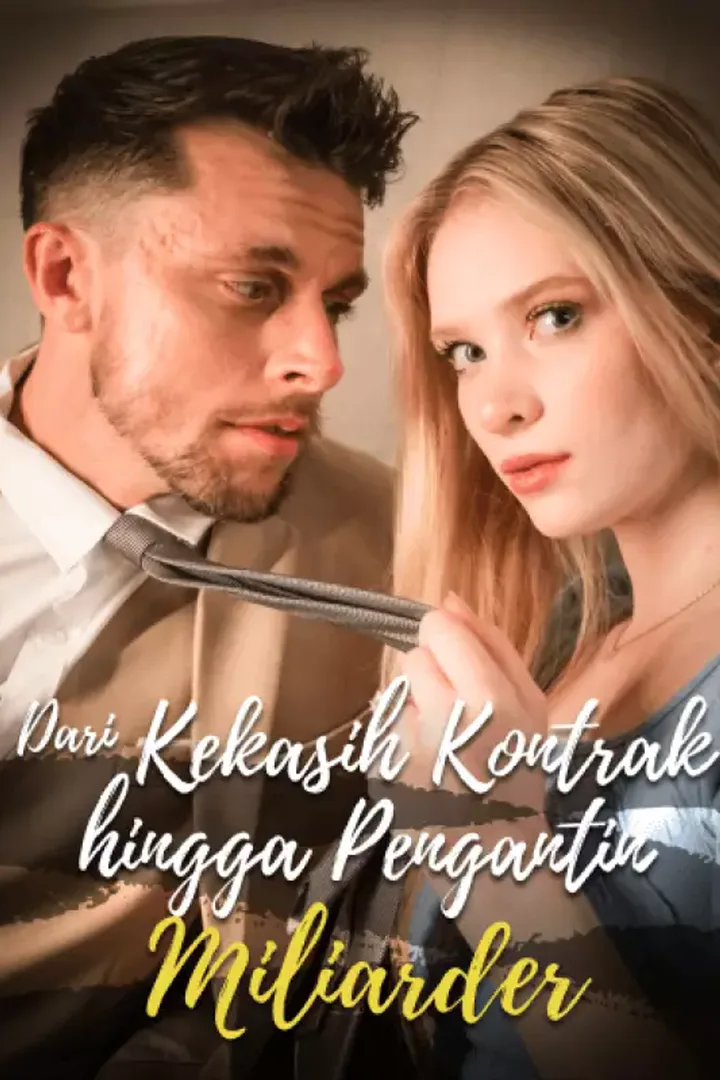Poster Dari BrideKekasih Kontrak hingga Pengantin Miliarder