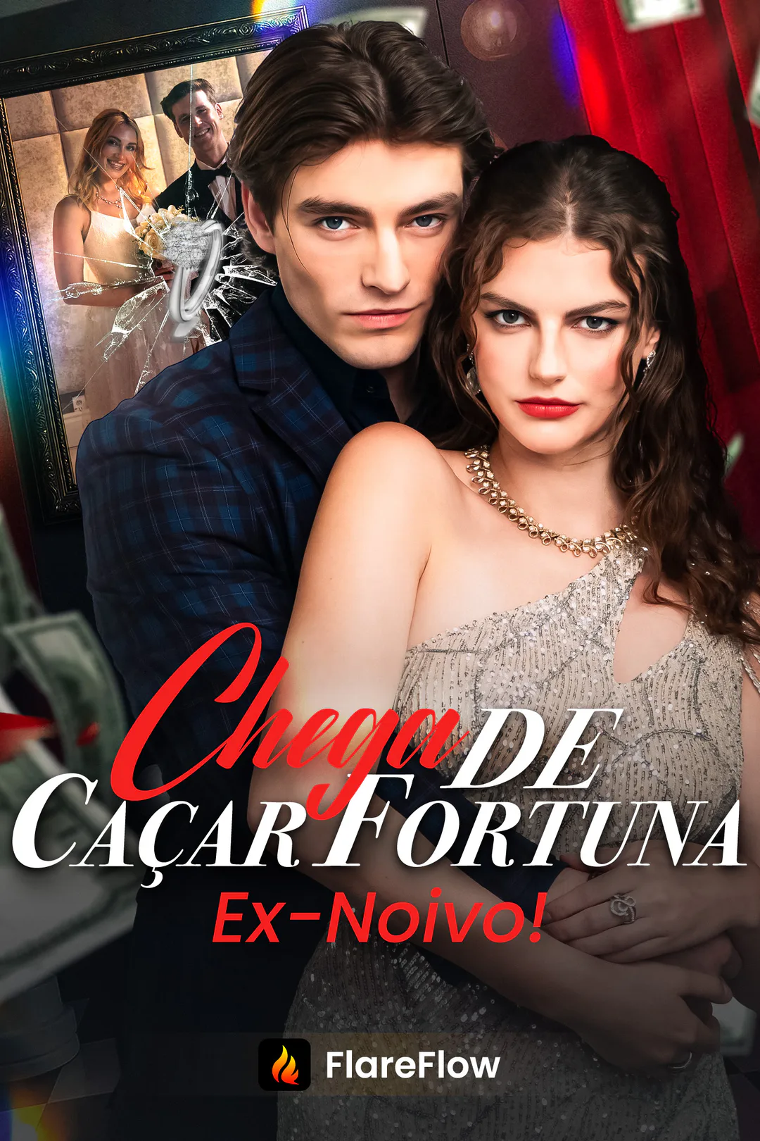 Pôster de Chega de Caçar Fortuna, Ex-Noivo!