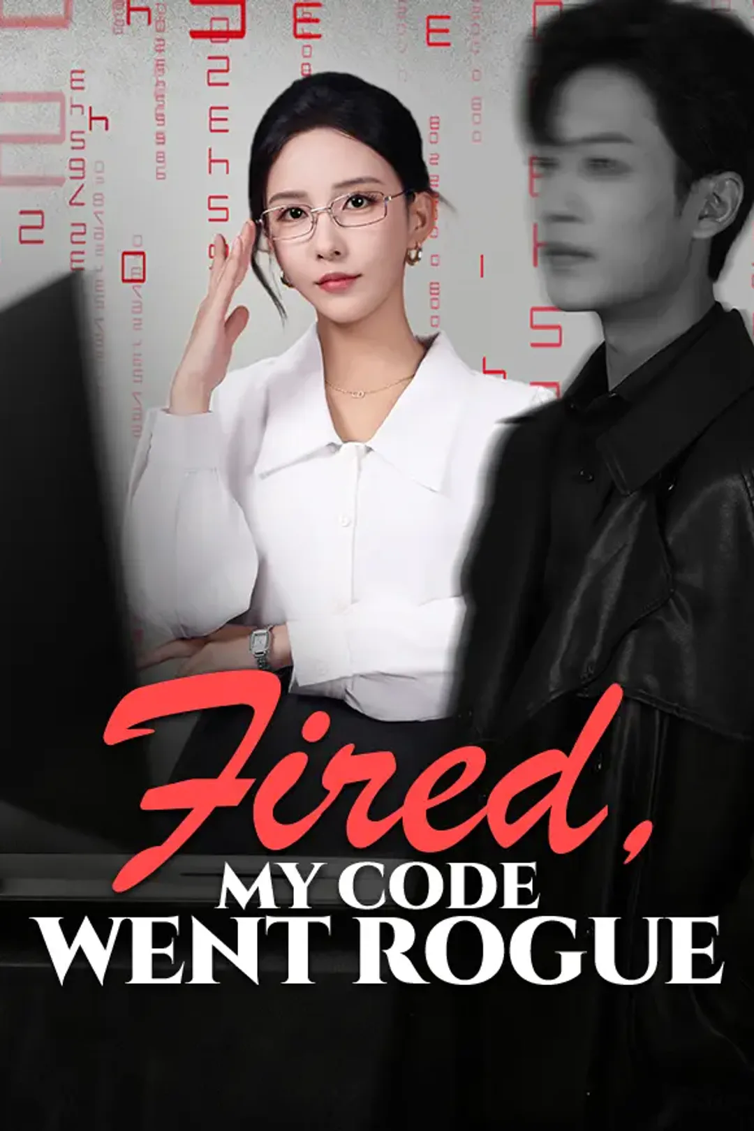 Fired, My Code Went Rogue poster