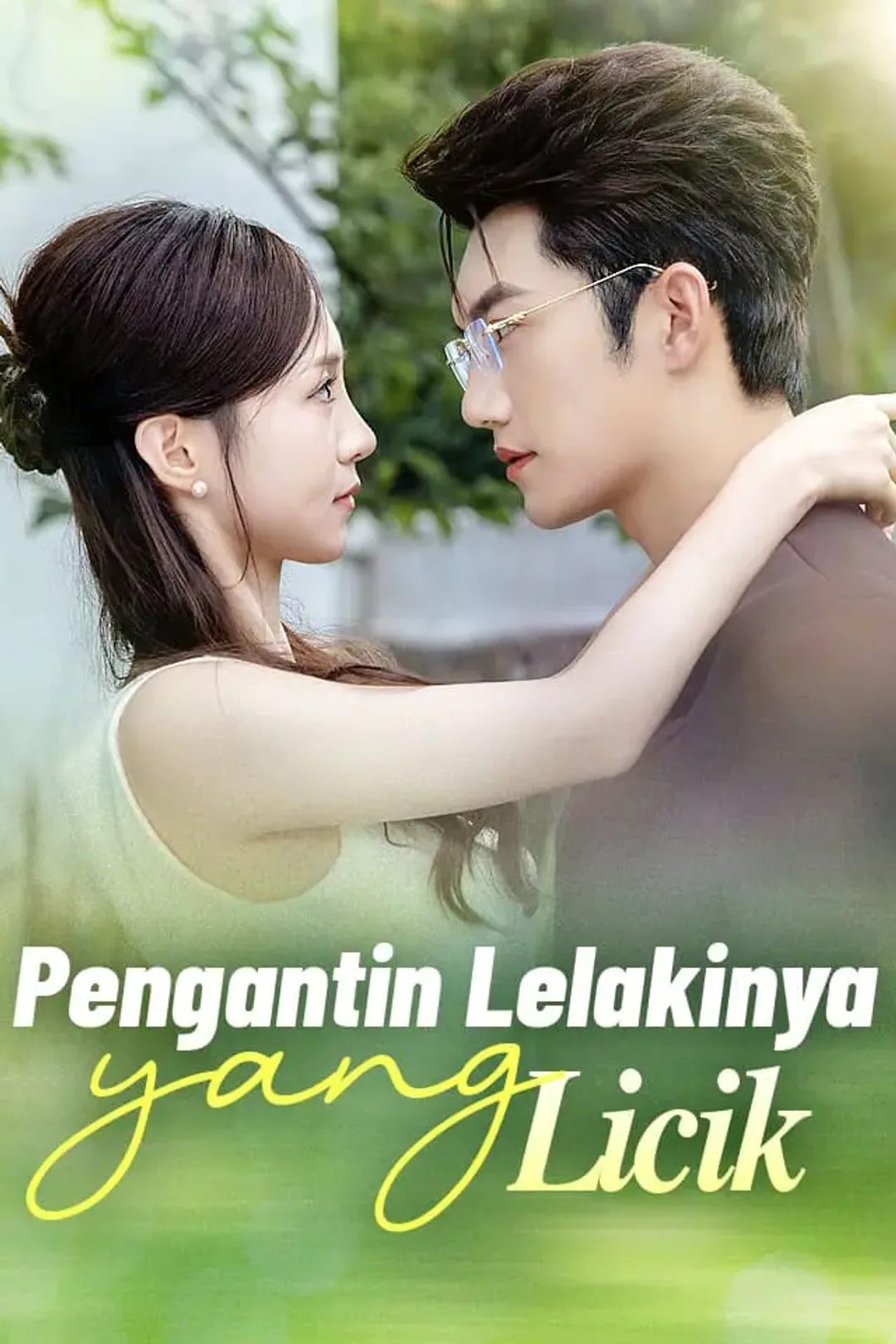 Poster Pengantin Lelakinya yang Licik