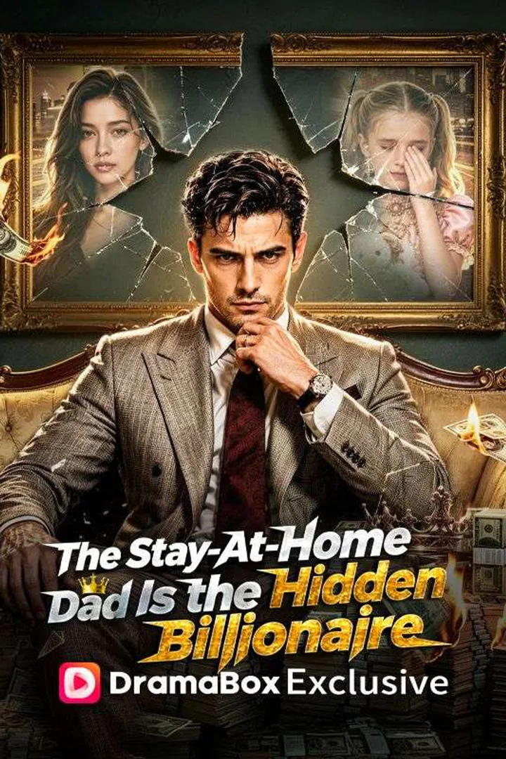 The Stay-At-Home Dad Is the Hidden Billionaire poster