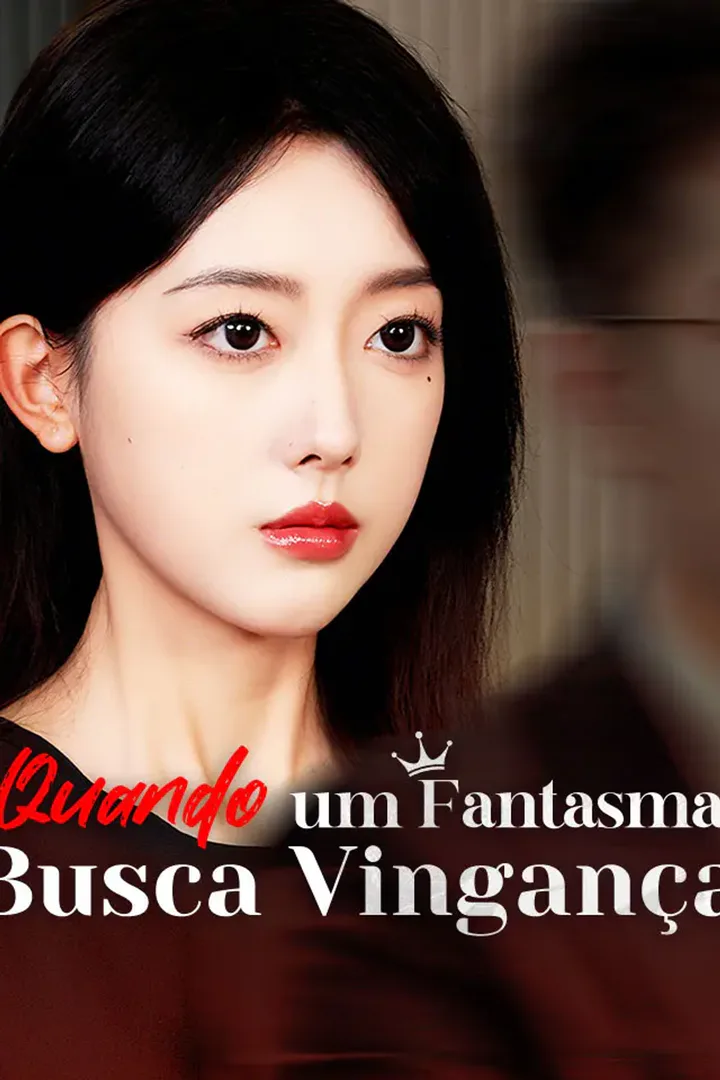 Pôster de Quando um Fantasma Busca Vingança