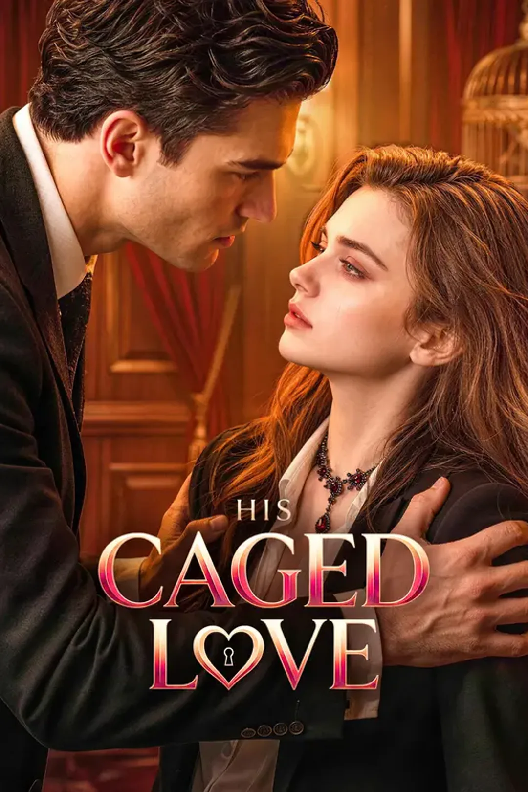 His Caged Love poster