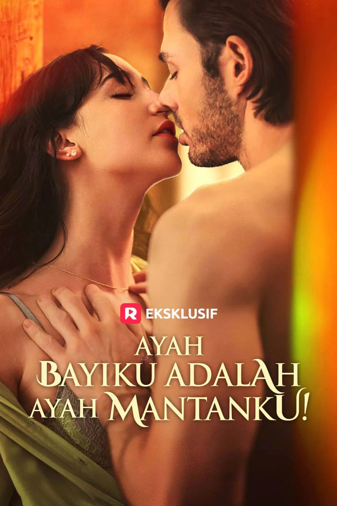 Poster Ayah Bayiku adalah ayah mantanku!
