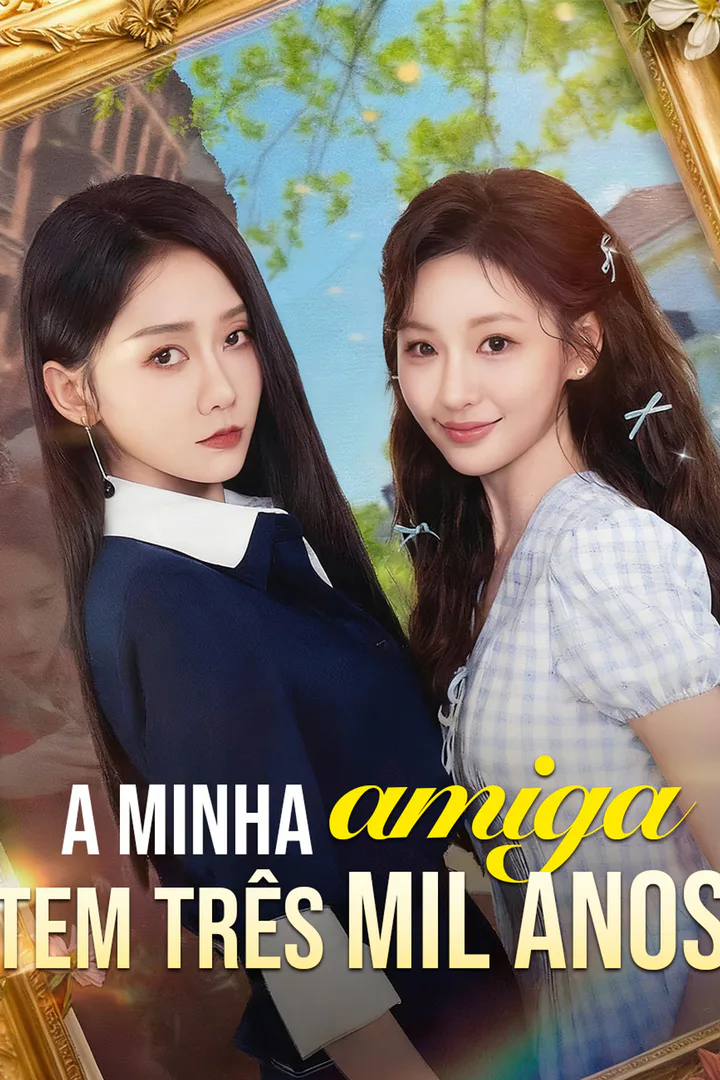Pôster de A Minha Amiga Tem Três Mil Anos