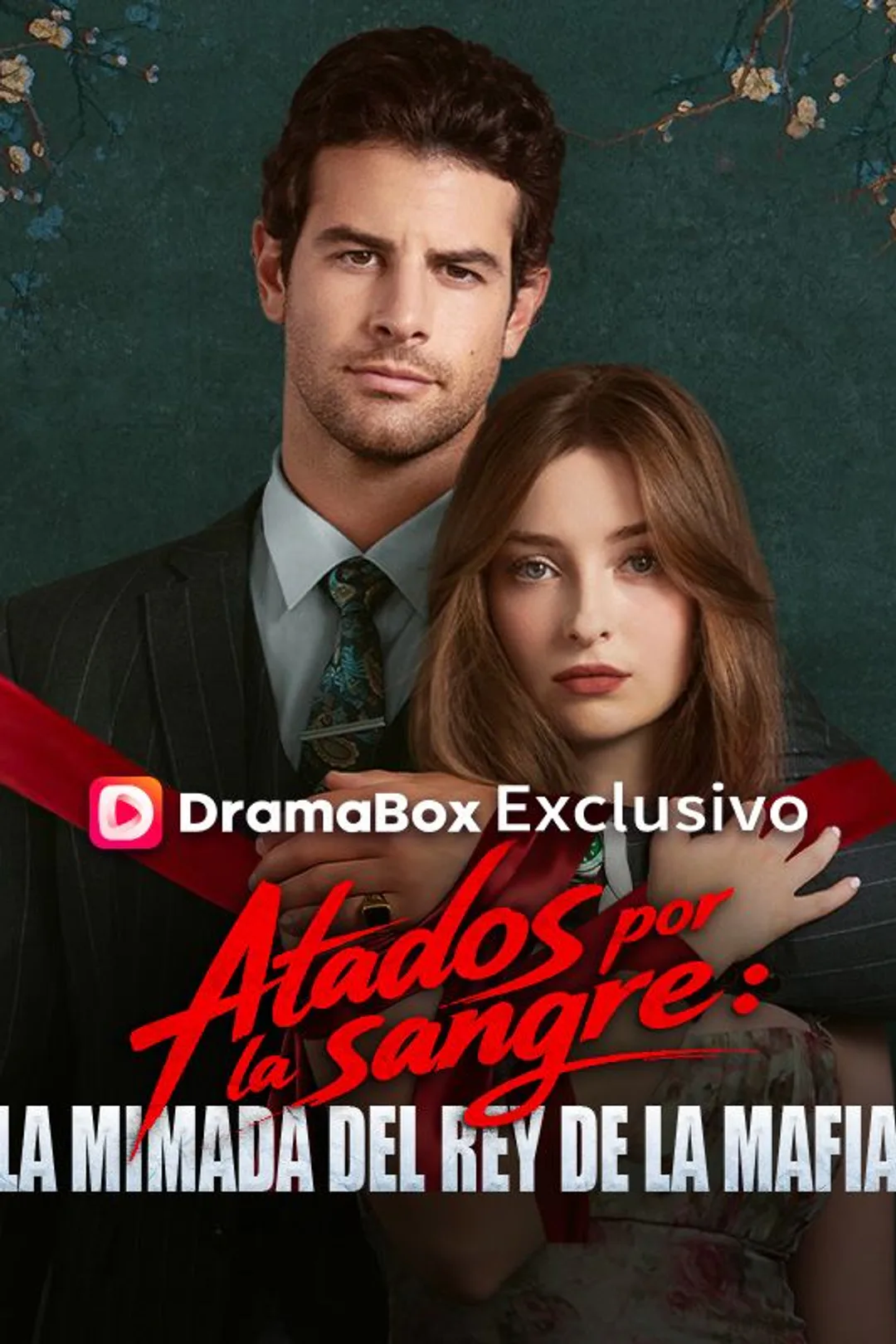 Póster de Atados por la sangre: La mimada del rey de la mafia