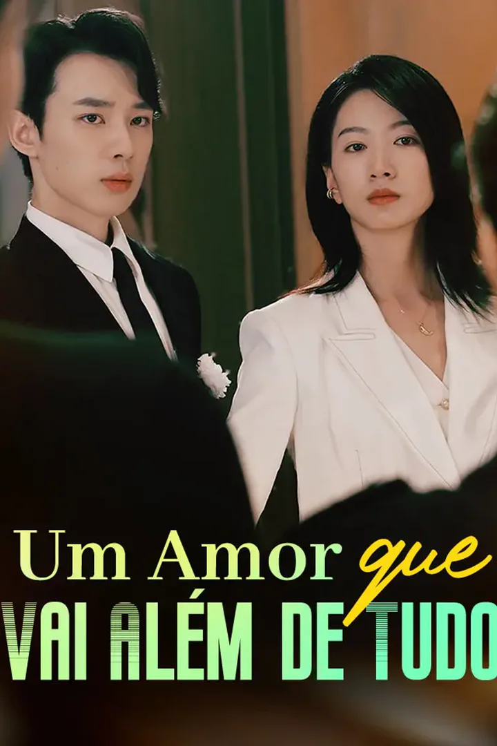 Pôster de Um Amor Que Vai Além de Tudo