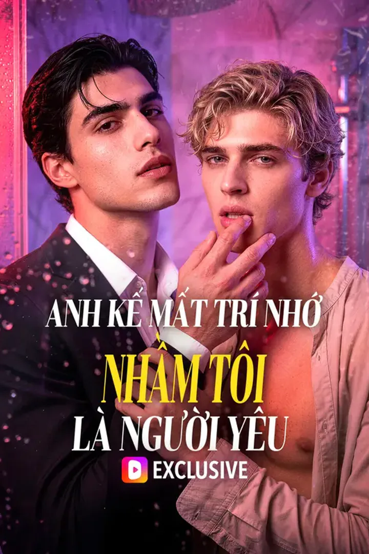 Poster phim Anh Kế Mất Trí Nhớ Nhầm Tôi Là Người Yêu