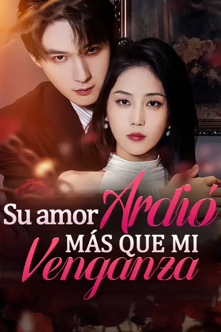 Póster de Su amor ardió más que mi venganza