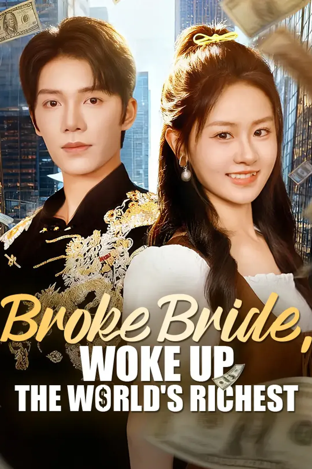 Broke Bride, Woke Up the World's Richest poster