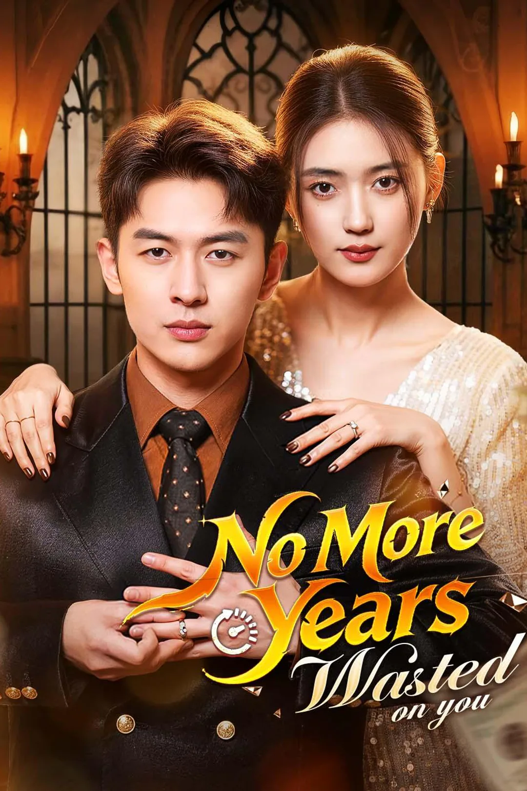 No More Years Wasted on You poster