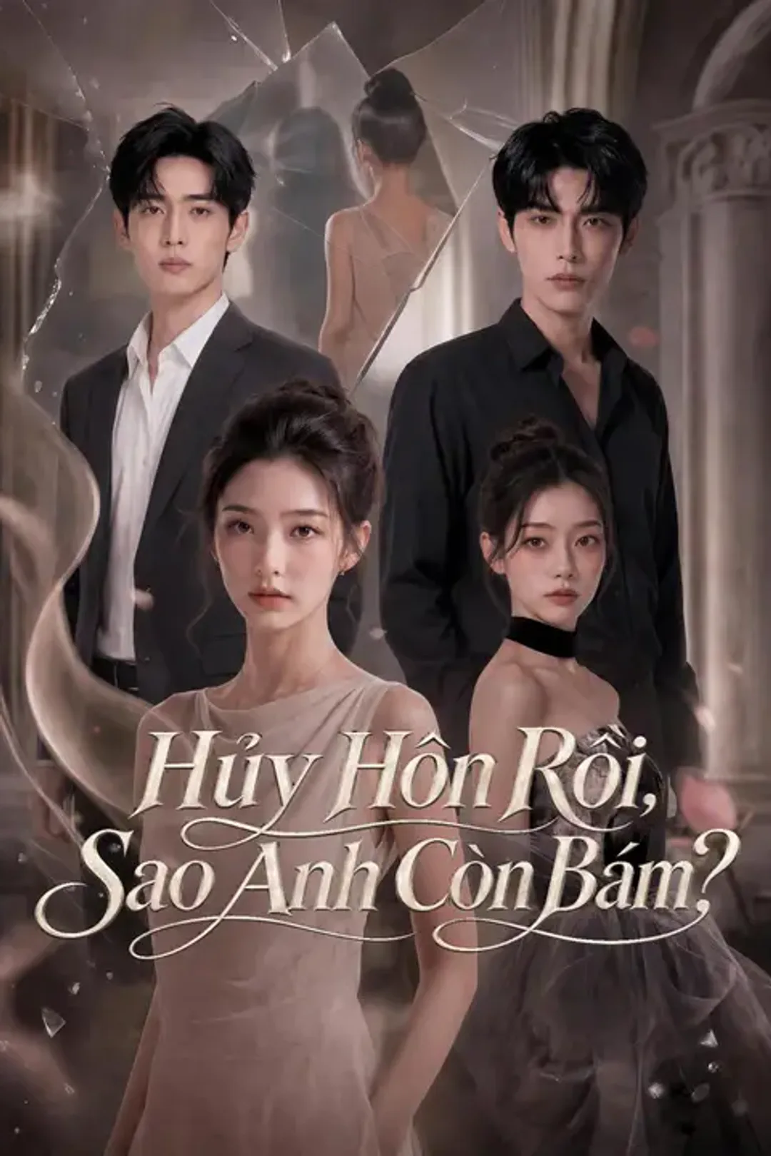 Poster phim Hủy Hôn Rồi, Sao Anh Còn Bám?