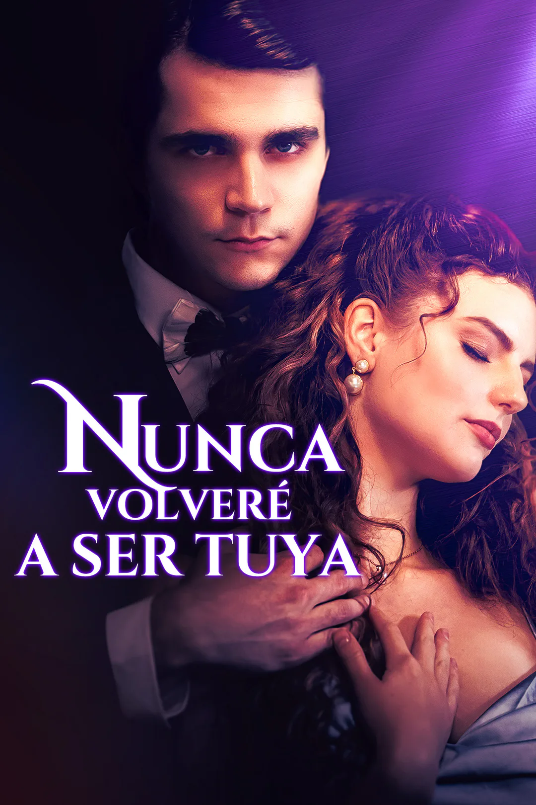 Póster de Nunca volveré a ser tuya