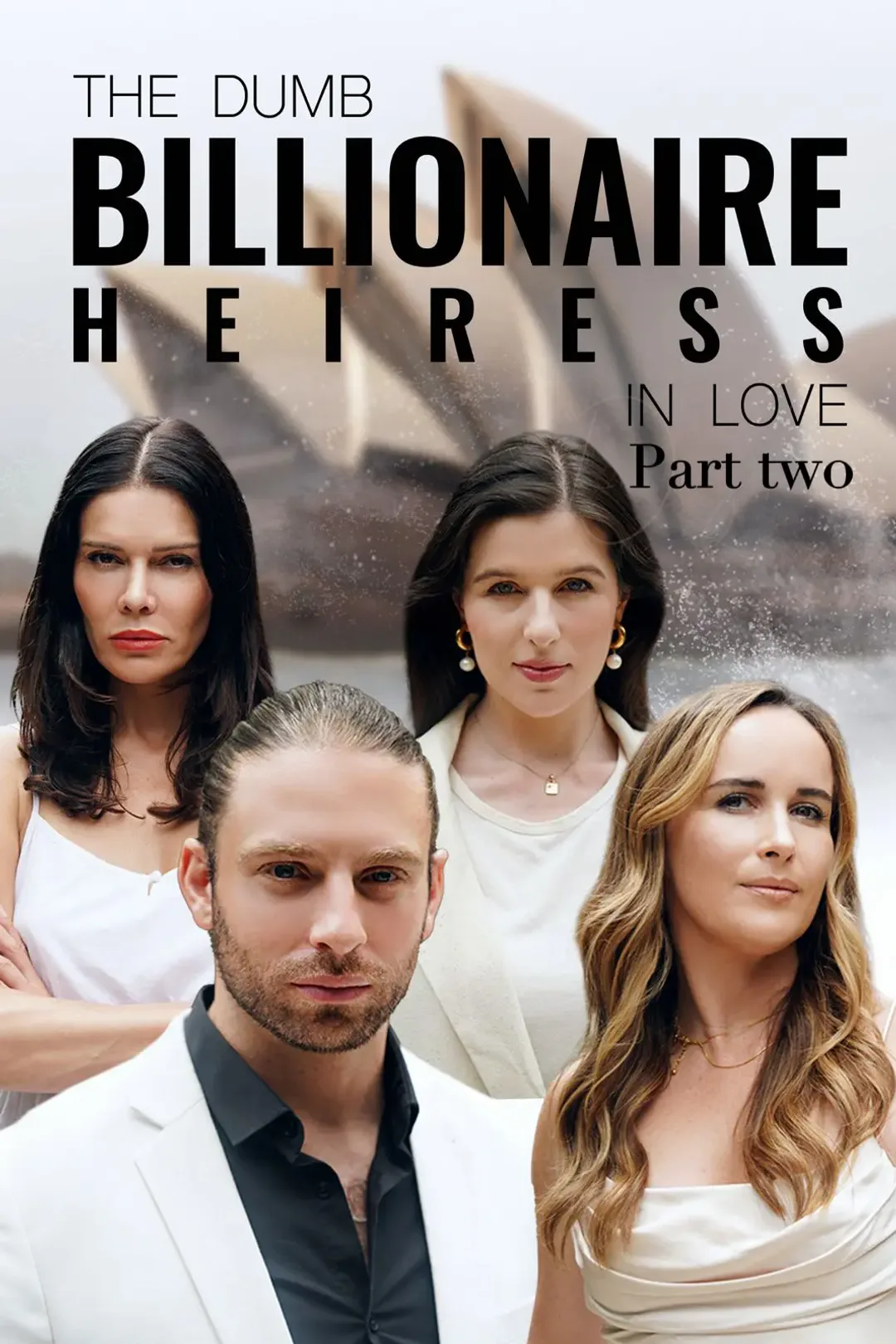 The Dumb Billionaire Heiress In Love Part II poster
