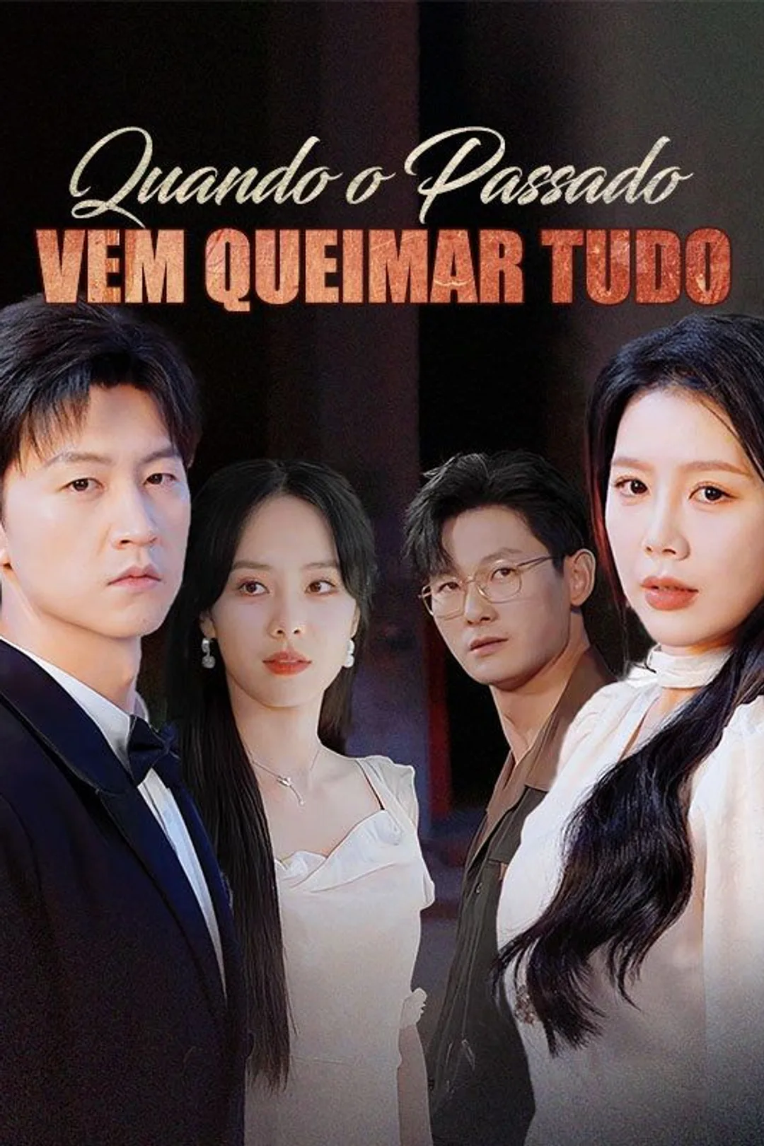 Pôster de Quando o Passado Vem Queimar Tudo