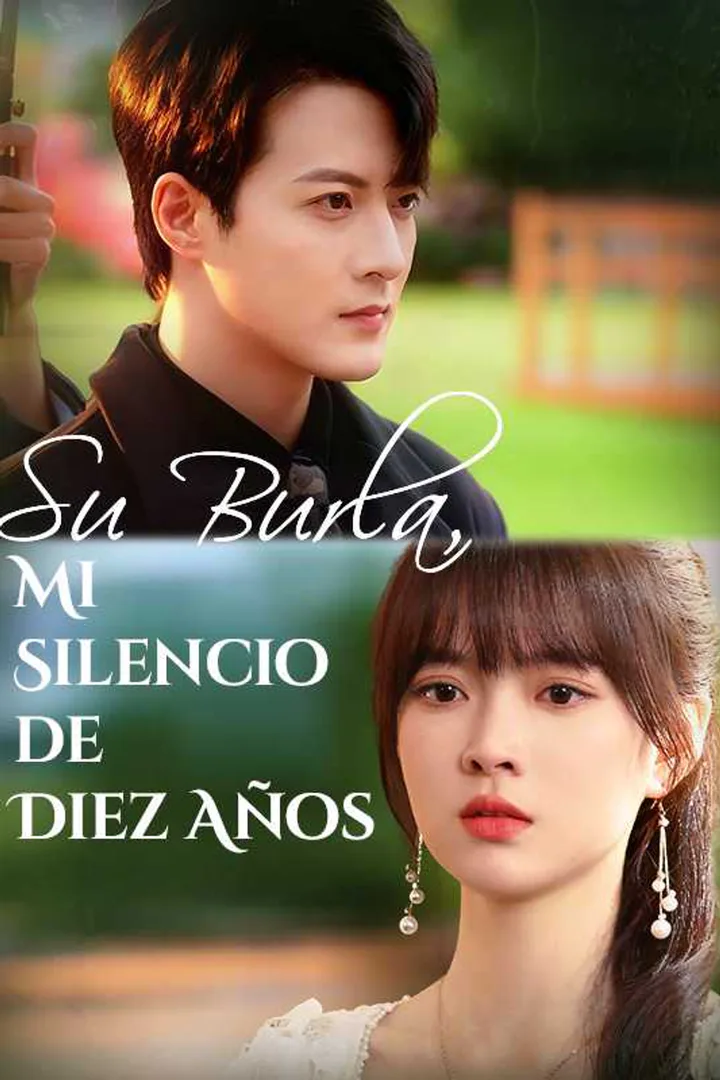 Póster de Su Burla, Mi Silencio de Diez Años
