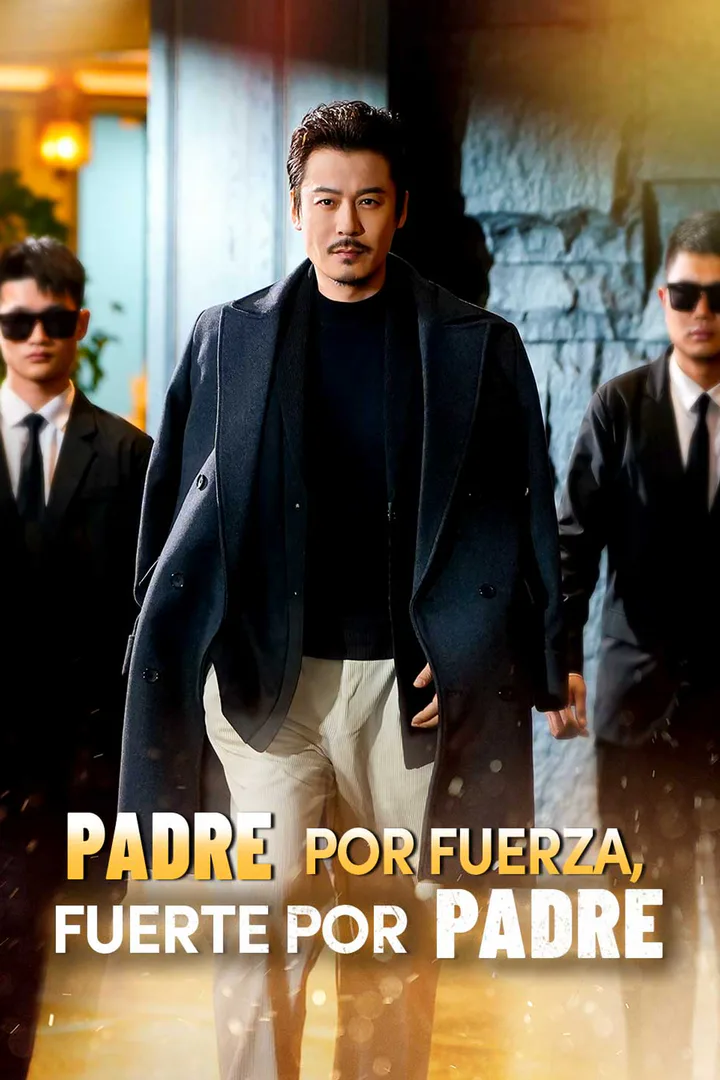 Póster de Padre por fuerza, fuerte por padre