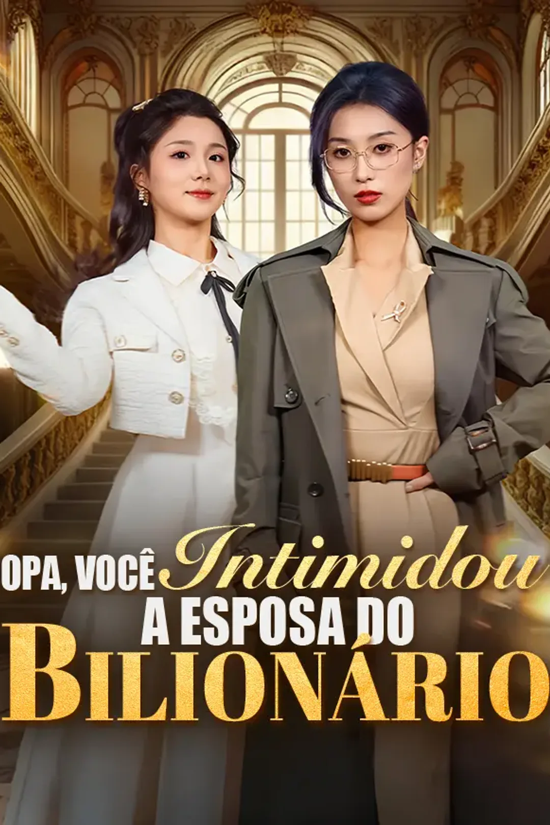Pôster de Opa, Você Intimidou a Esposa do Bilionário