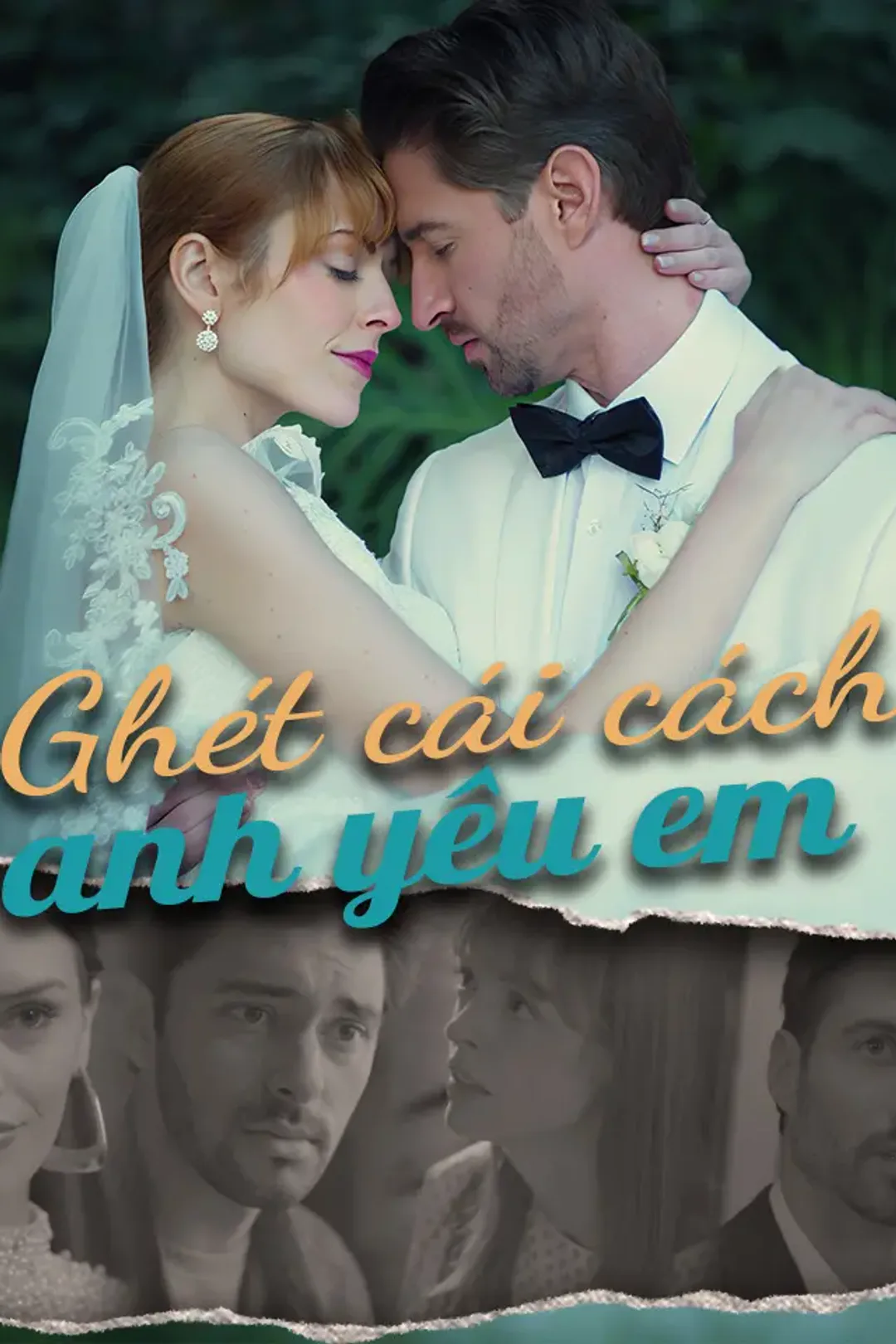 Poster phim Ghét cái cách anh yêu em