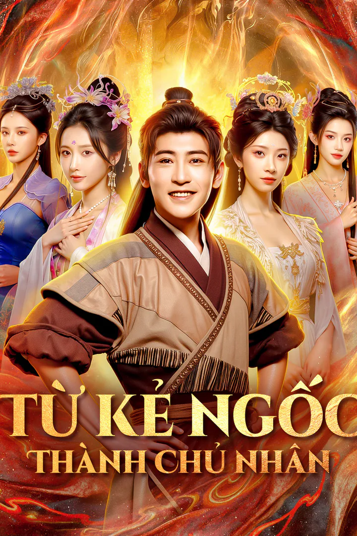Poster phim Từ Kẻ Ngốc Thành Chủ Nhân(Phiên bản lồng tiếng)