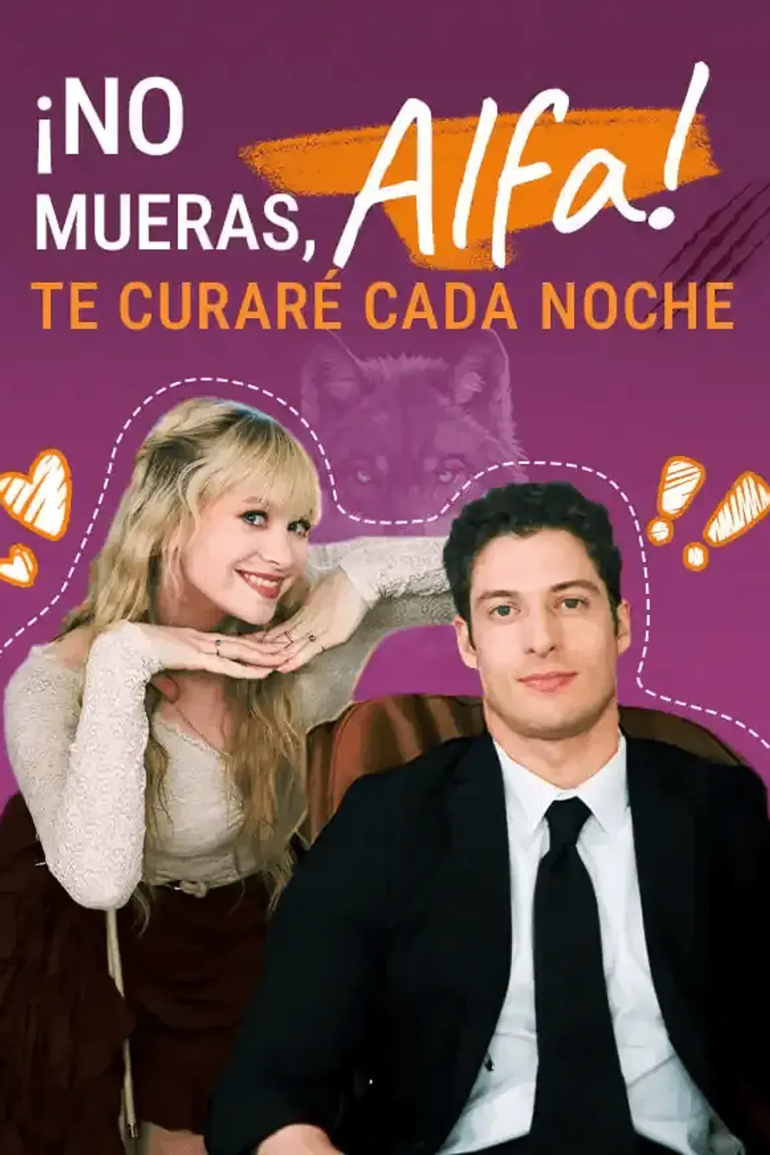 Póster de ¡No Mueras, Alfa! Te Curaré Cada Noche