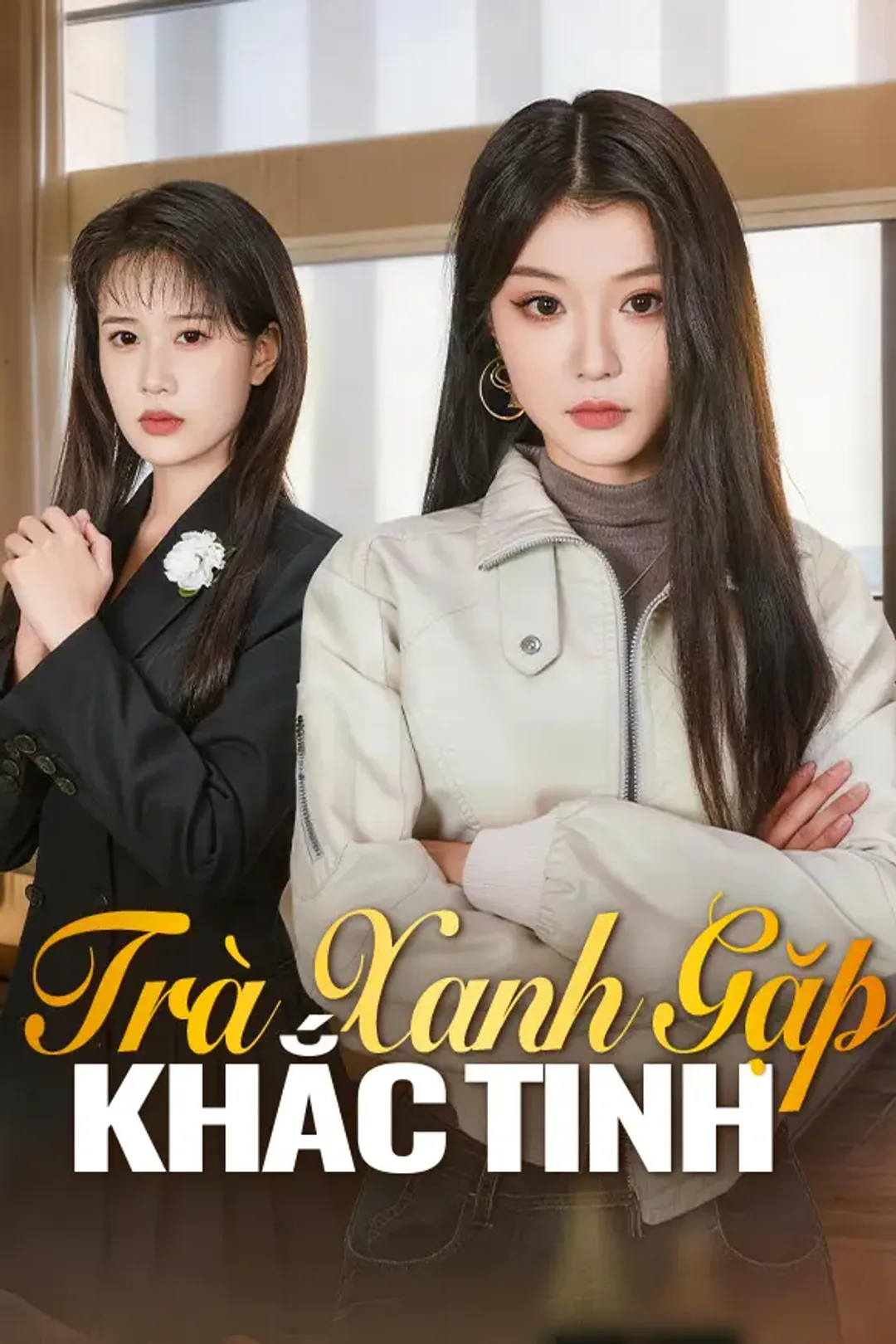 Poster phim Trà Xanh Gặp Khắc Tinh