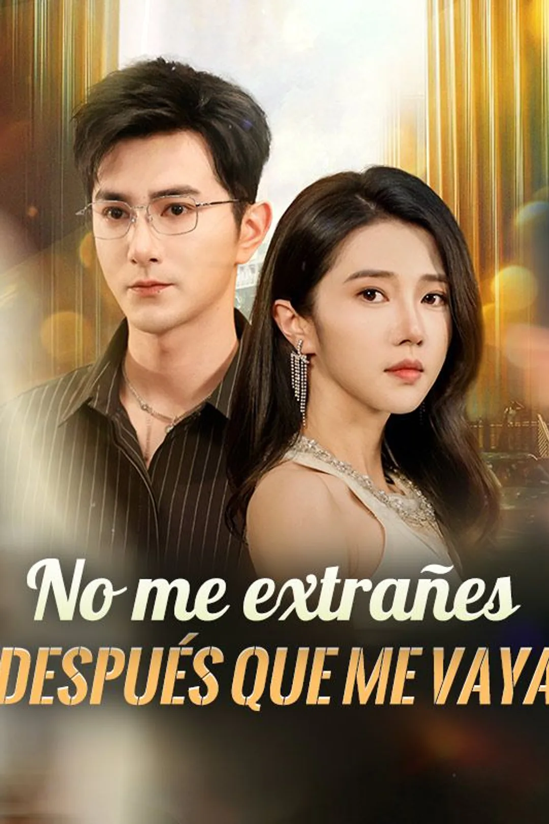 Póster de No me extrañes después que me vaya