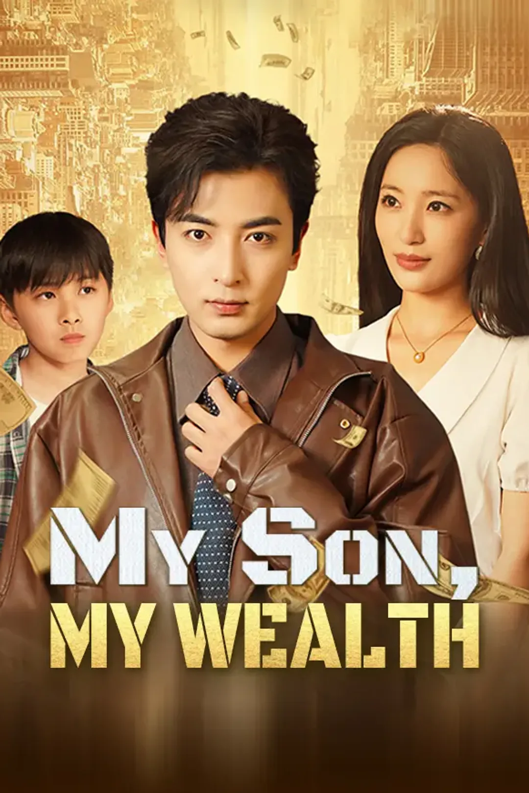 My Son, My Wealth poster
