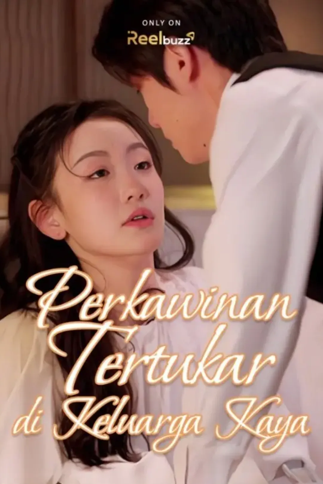 Poster Perkawinan Tertukar di Keluarga Kaya