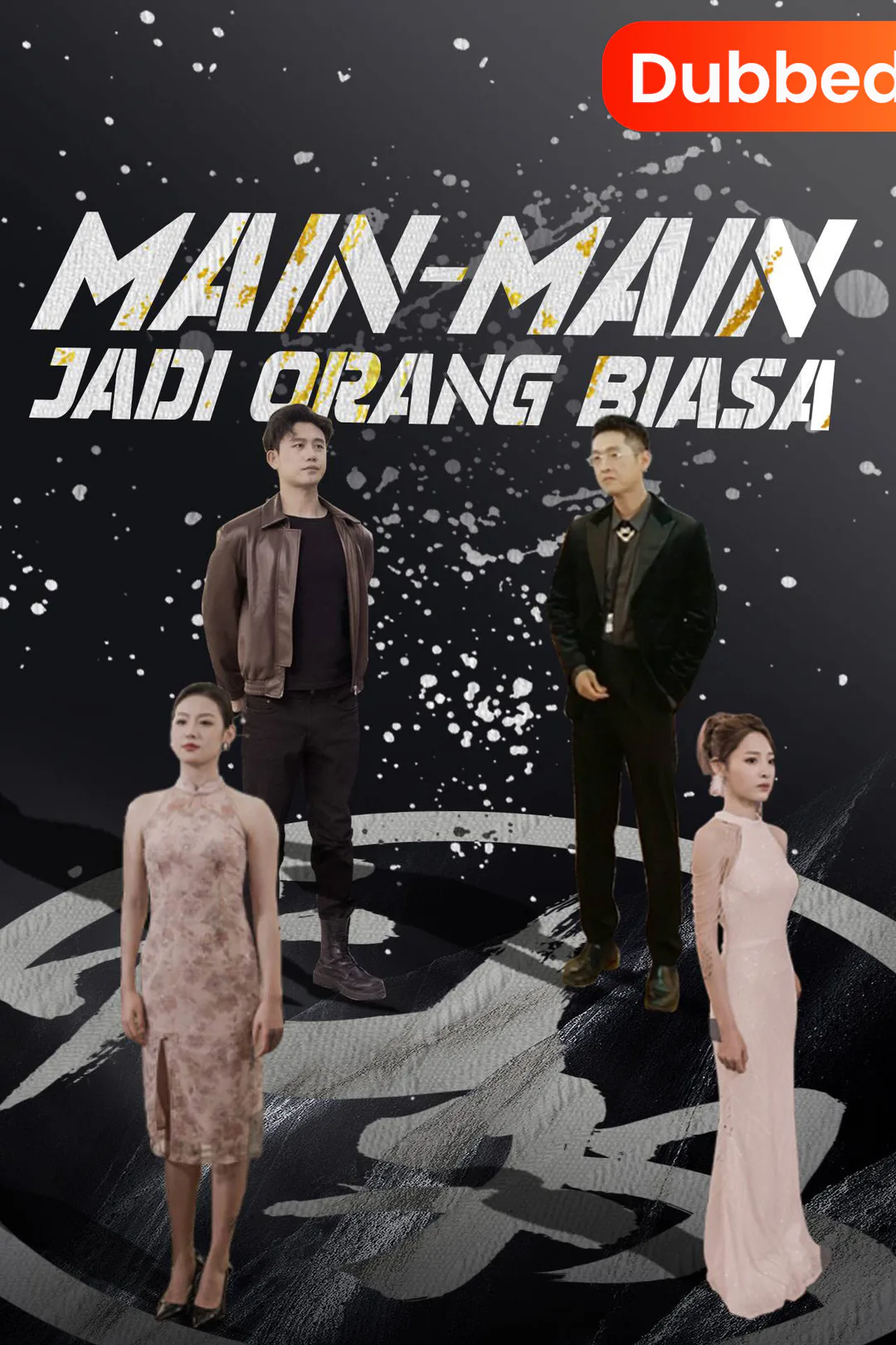 Poster Main-Main Jadi Orang Biasa