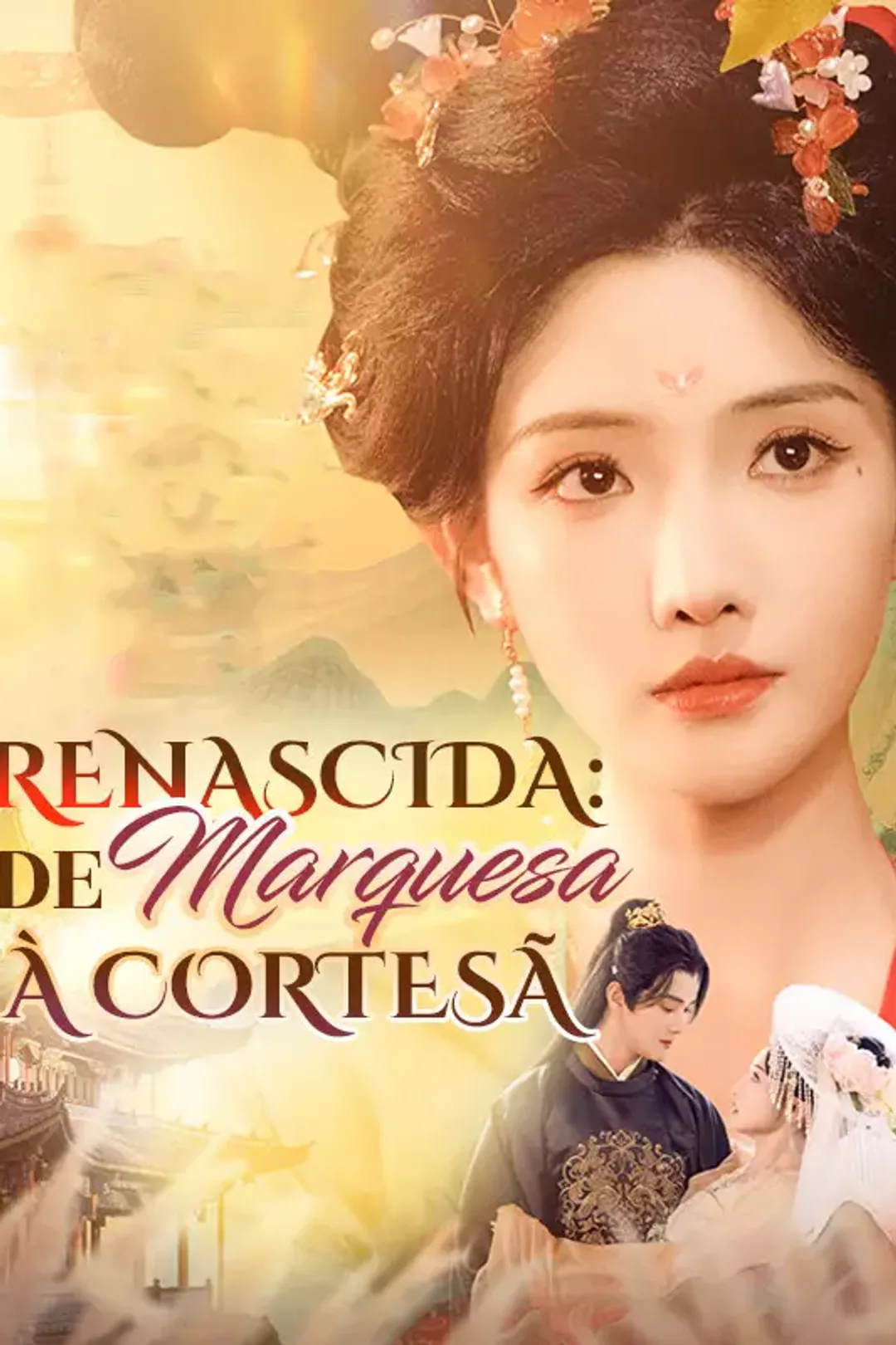 Pôster de [cc] Renascida: De Marquesa à Cortesã