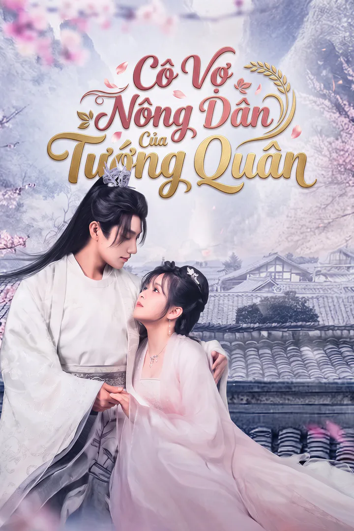 Poster phim Cô Vợ Nông Dân Của Tướng Quân