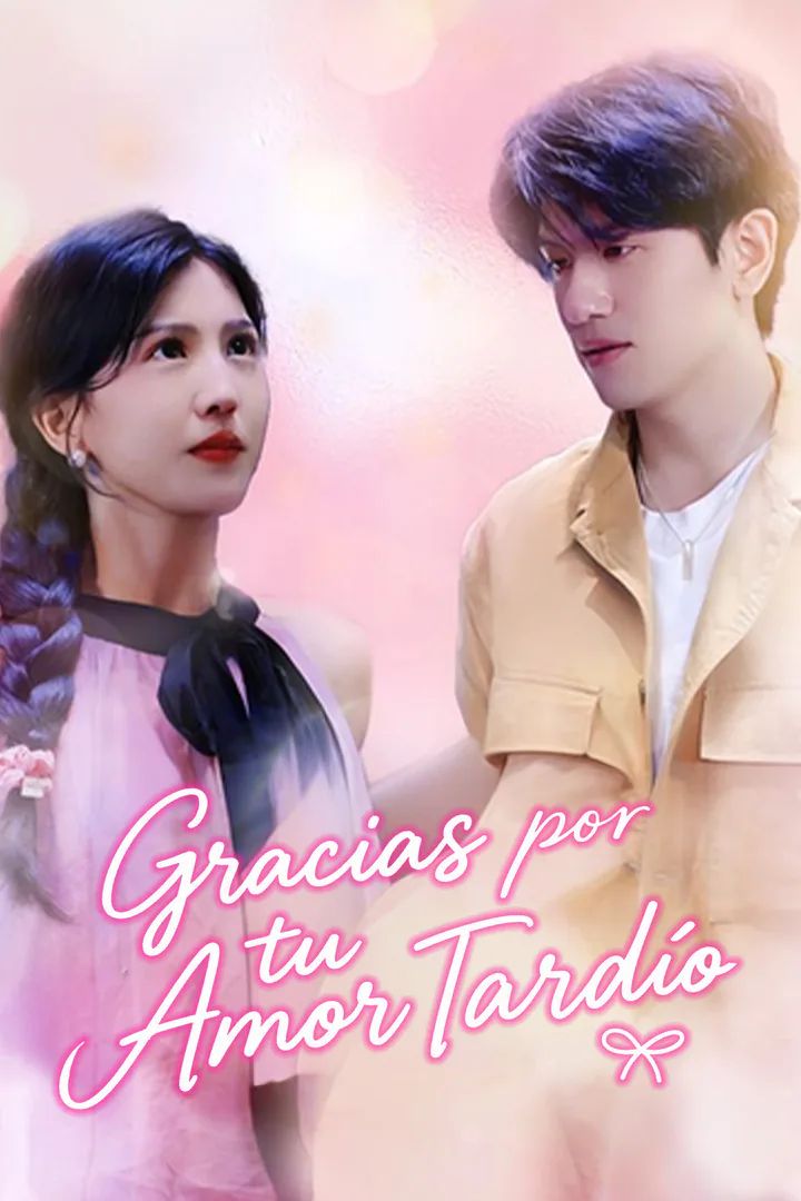 Póster de Gracias por tu Amor Tardío