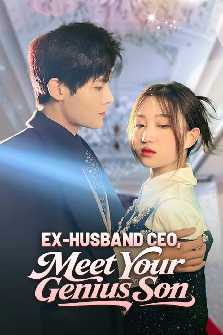 Ex-Husband CEO, Meet Your Genius Son poster