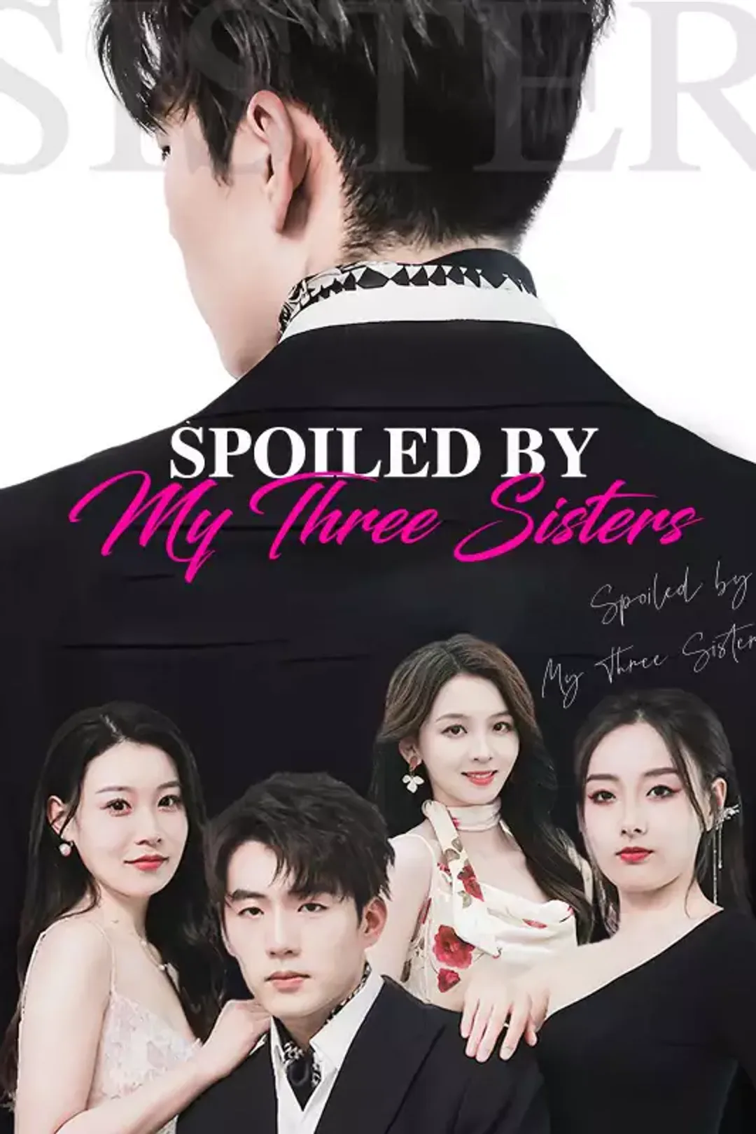 Pôster de Spoiled by My Three Sisters