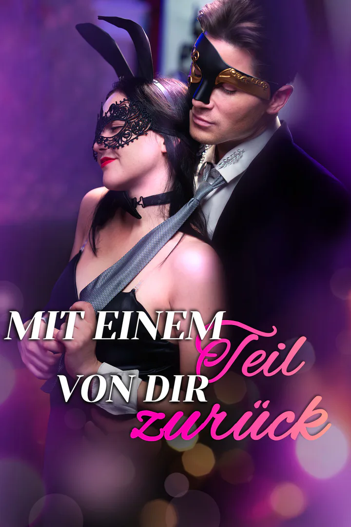 Poster von Mit einem Teil von dir zurück