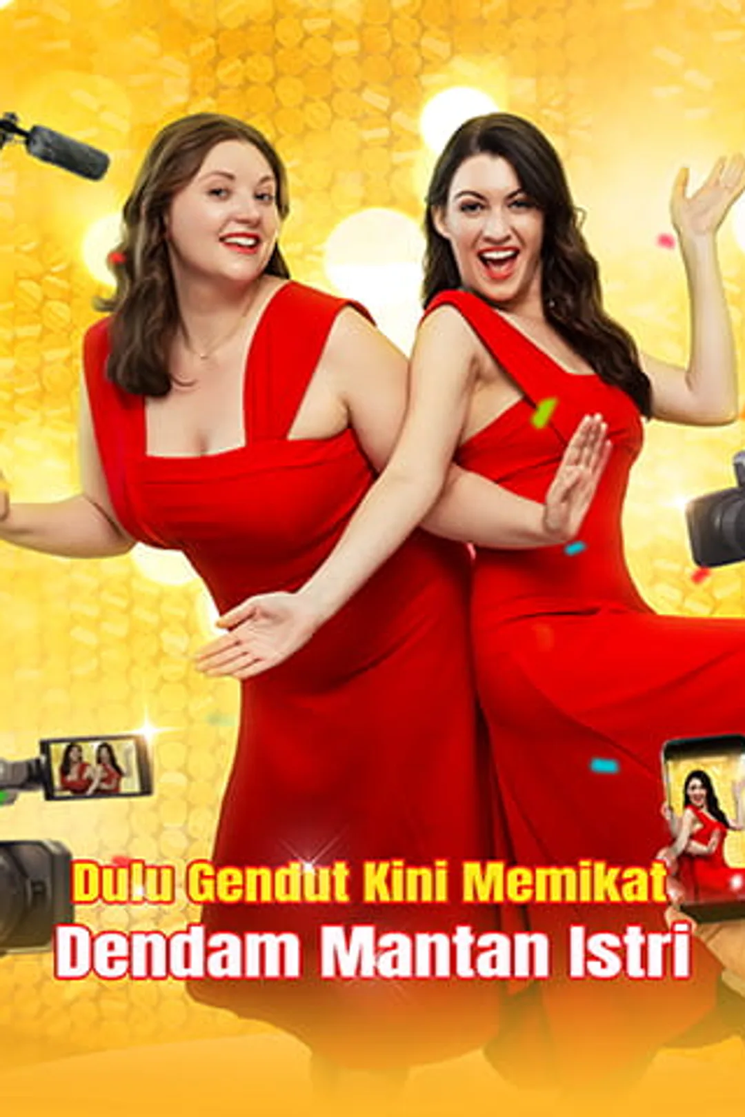 Poster Dulu Gendut, Kini Memikat: Dendam Mantan Istri