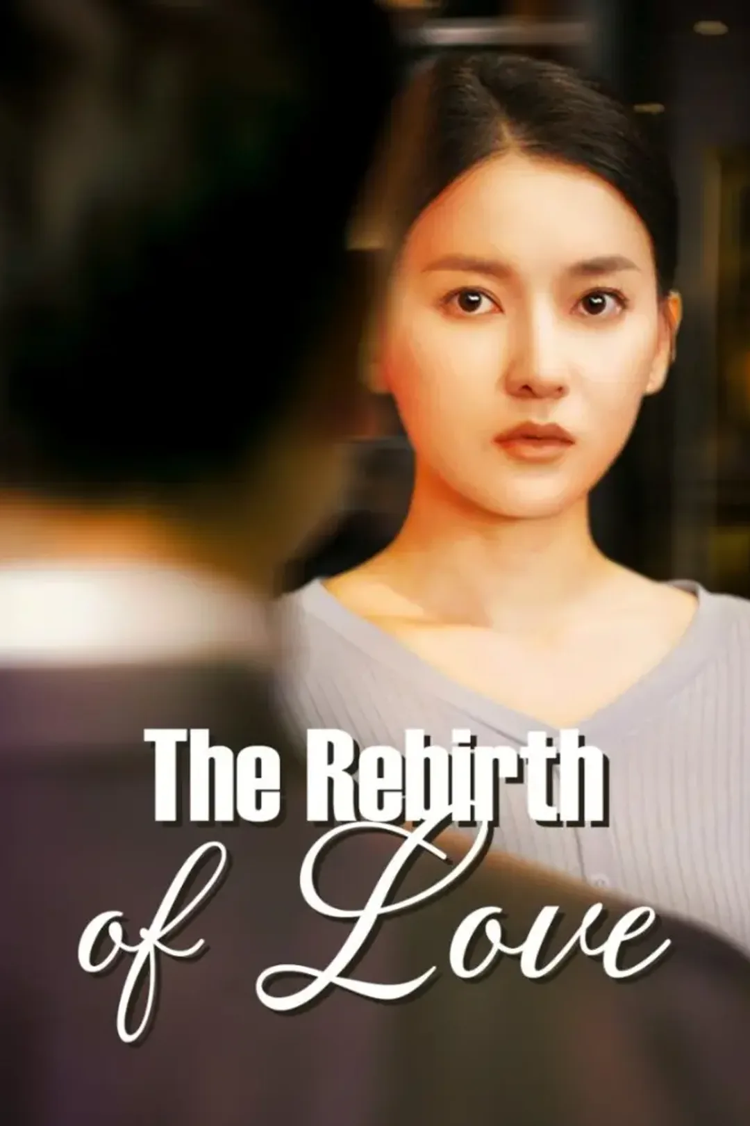 The Rebirth of Love poster