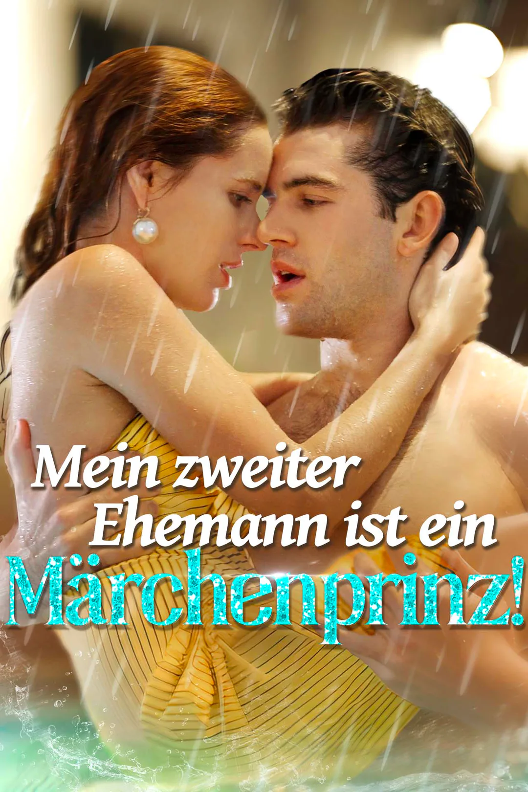 Poster von Mein zweiter Ehemann ist ein Märchenprinz!