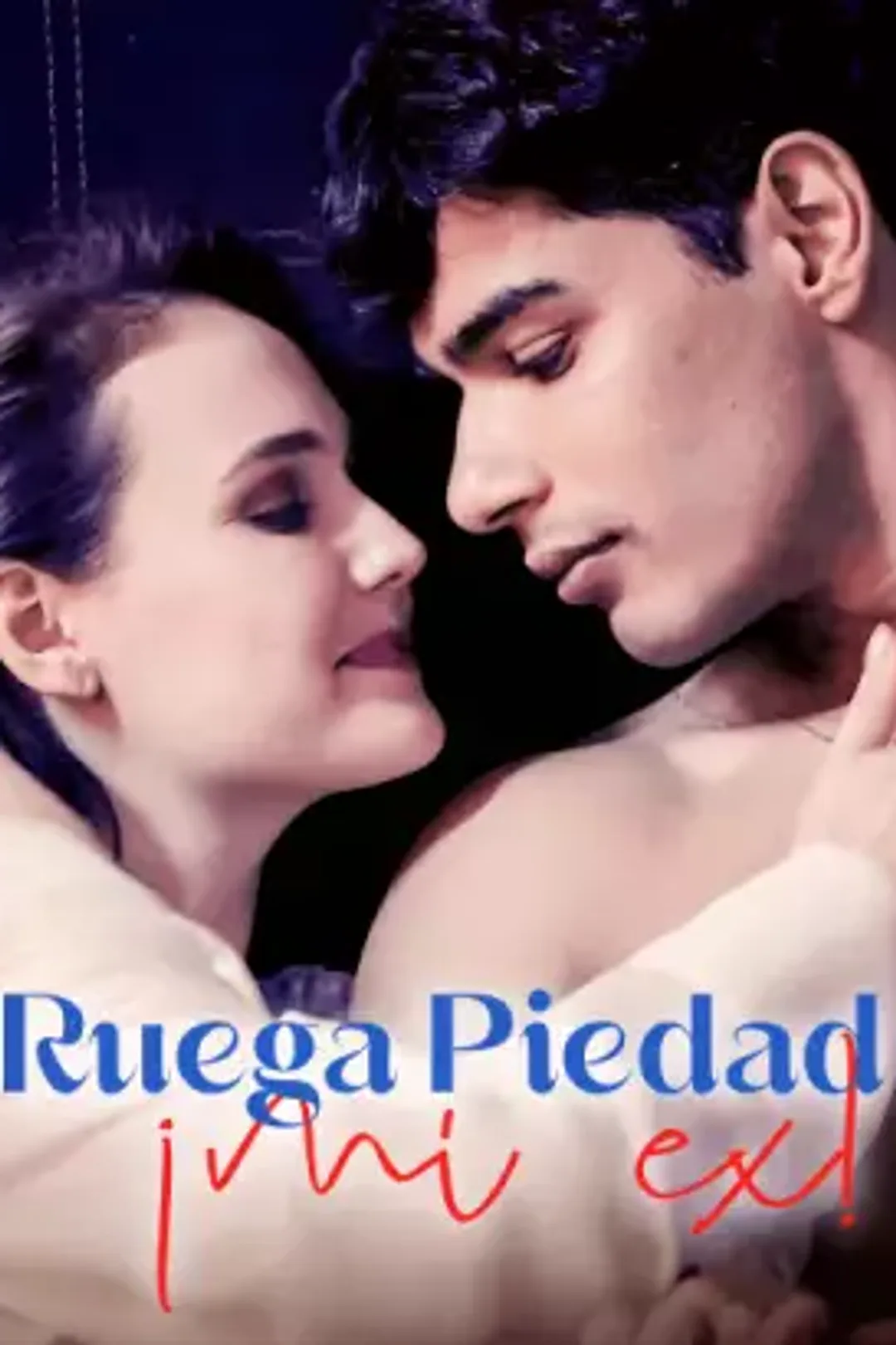 Póster de Ruega piedad, ¡mi ex!