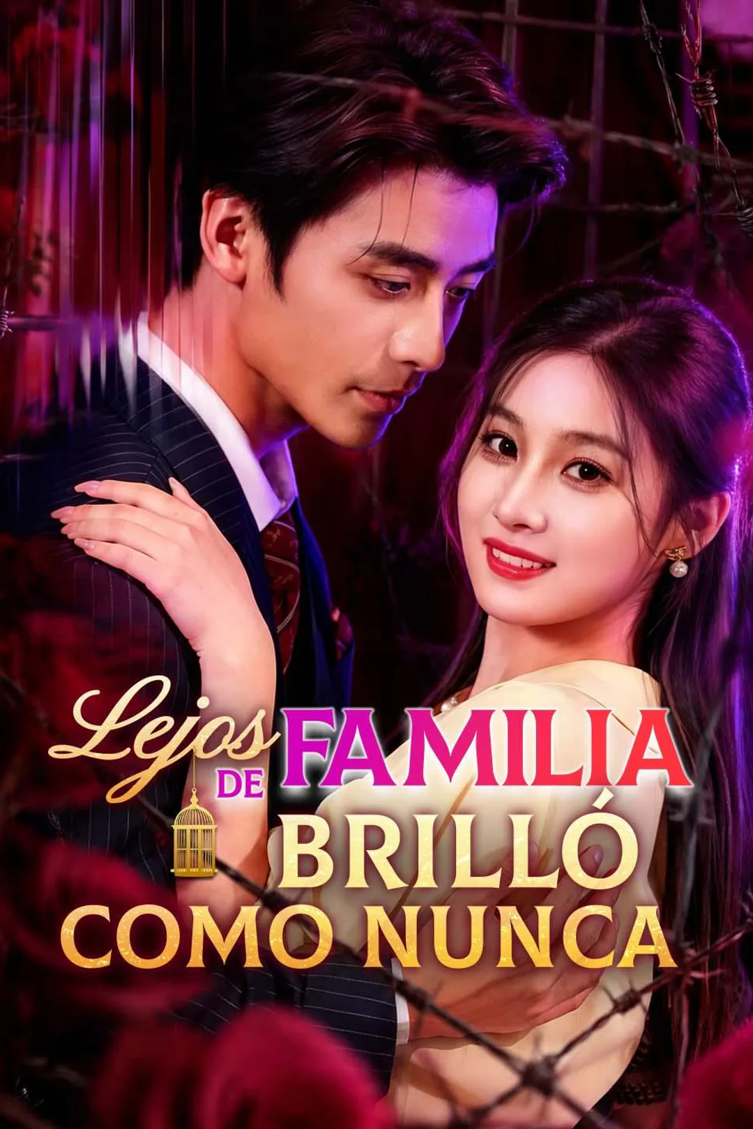 Póster de Lejos de Familia, Brilló como Nunca