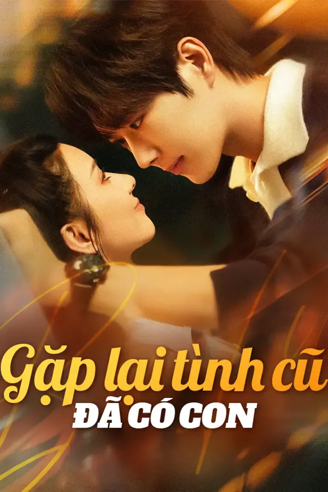 Poster phim Gặp Lại Tình Cũ Đã Có Con