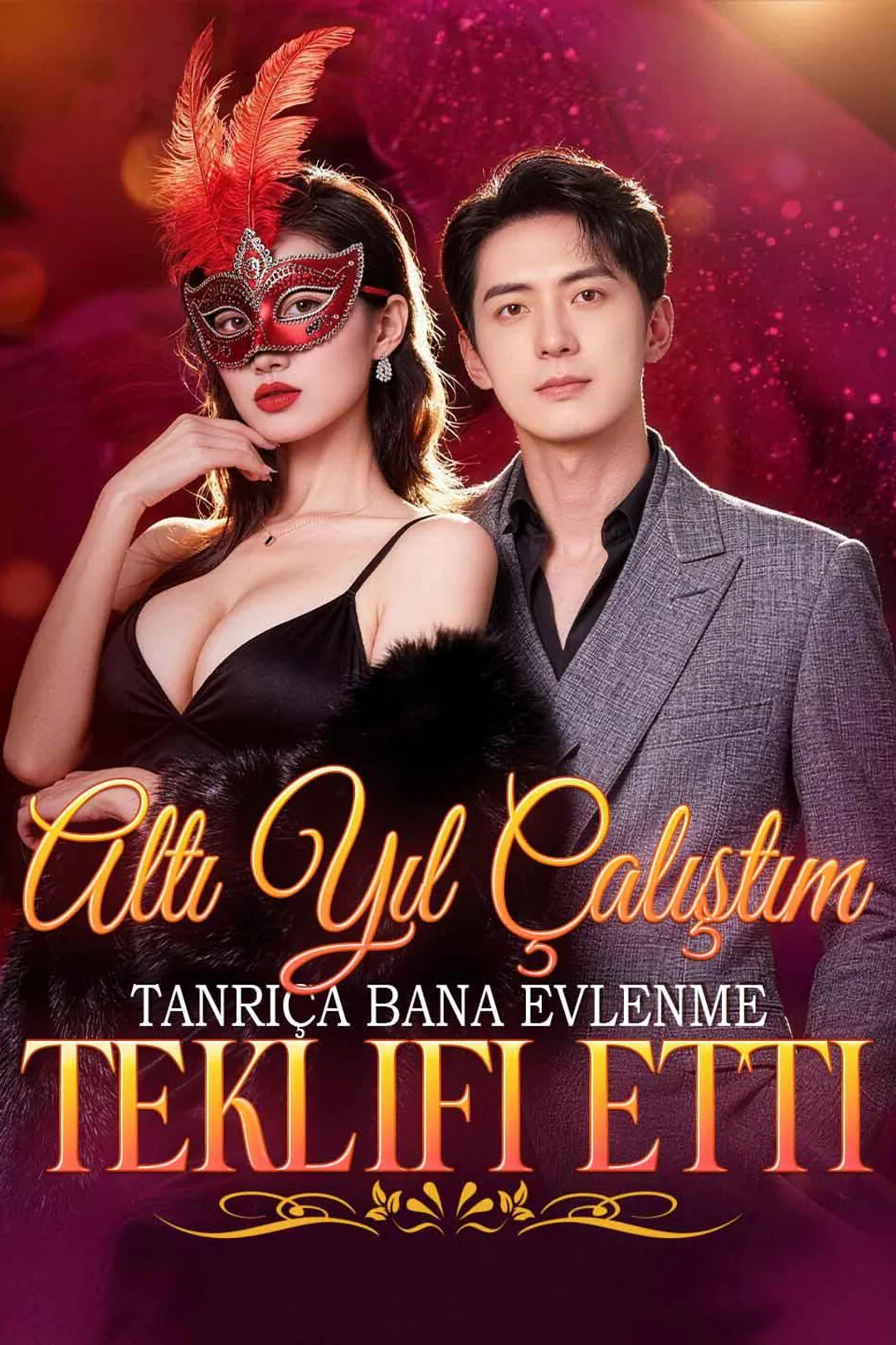 Altı Yıl Çalıştım, Tanrıça Bana Evlenme Teklifi Etti afişi