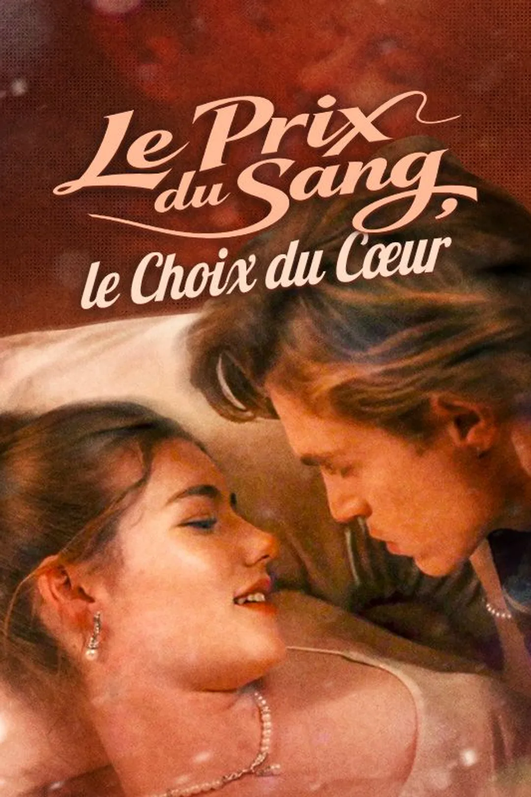 Affiche de Le Prix du Sang, le Choix du Cœur