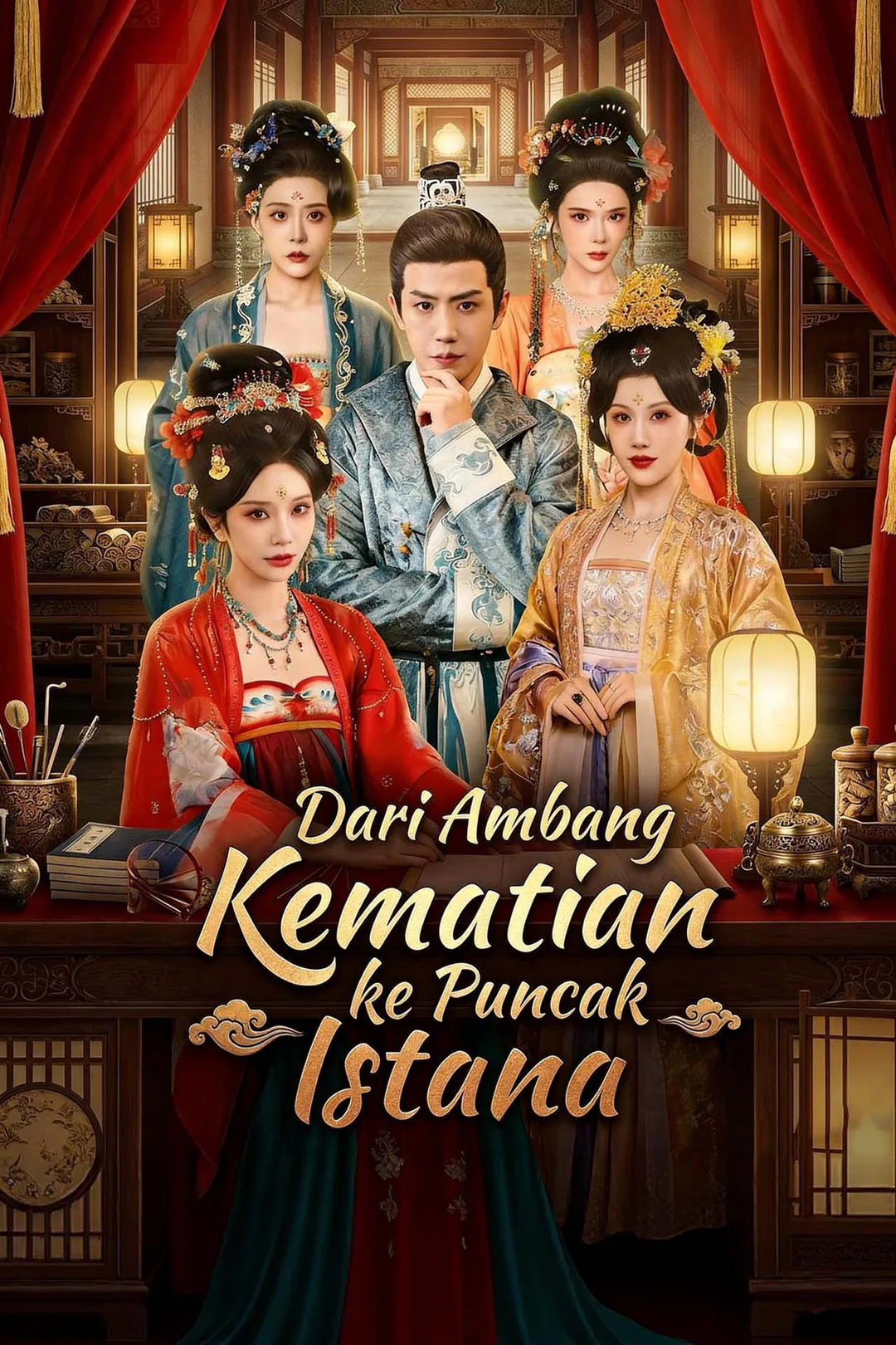 Poster Dari Ambang Kematian ke Puncak Istana